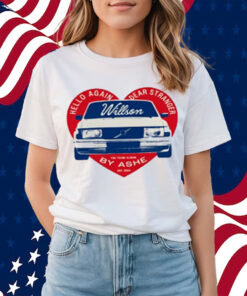 Hello Again Dear Stranger Willson Car By Ashe T-Shirt