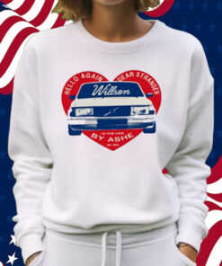 Hello Again Dear Stranger Willson Car By Ashe T-Shirt