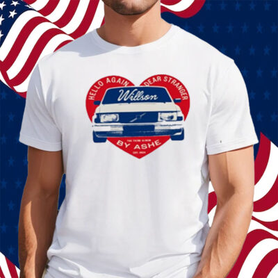 Hello Again Dear Stranger Willson Car By Ashe T-Shirt