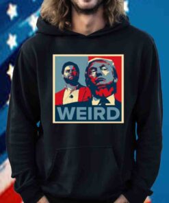 Jd Vance, Trump Weird Hope Shirt