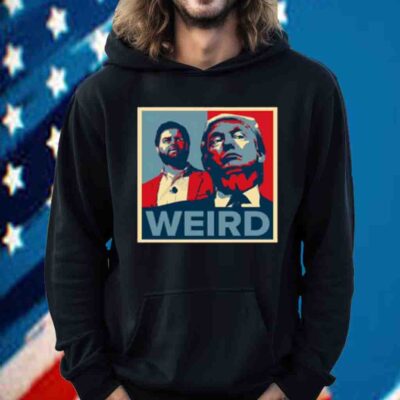 Jd Vance, Trump Weird Hope Shirt