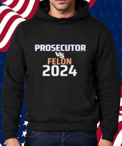 Kamala Harris Prosecutor Vs Felon 2024 T-Shirt