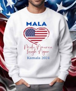 Make America Laugh Again, Kamala 2024, MALA 2024 T-Shirt