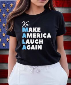 Make America Laugh Again MALA Tee Shirts