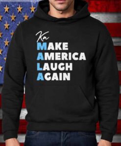 Make America Laugh Again MALA Tee Shirts