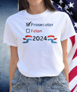 Official 2024 Checkboxes Prosecutor Vs Felon Shirt