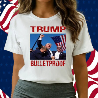 Official Bulletproof Trump 2024 Shirt