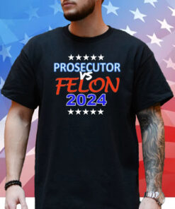 Official Kamala Harris Prosecutor vs Felon 2024 T-Shirt