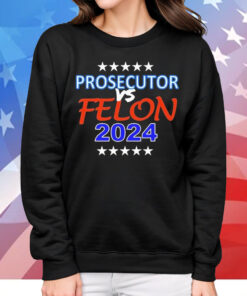 Official Kamala Harris Prosecutor vs Felon 2024 T-Shirt