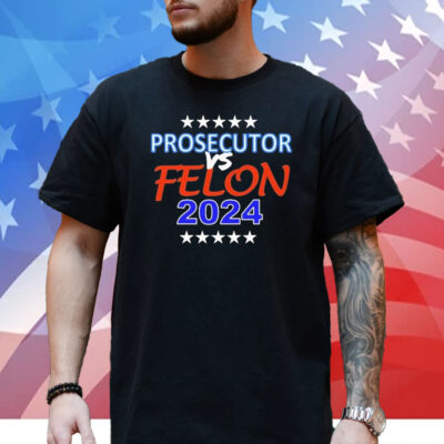 Official Kamala Harris Prosecutor vs Felon 2024 T-Shirt