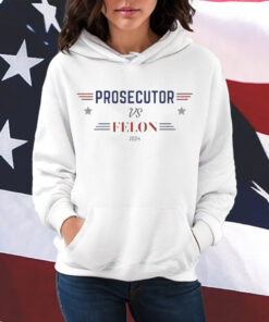 Prosecutor vs Felon 2024 Shirt