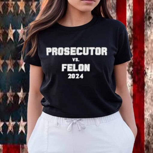 Prosecutor vs Felon USA 2024 T-Shirt