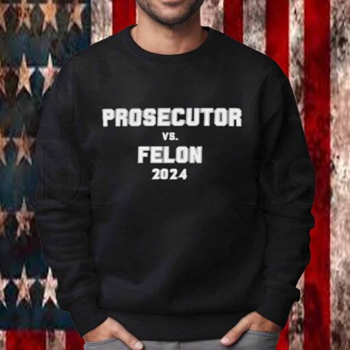 Prosecutor vs Felon USA 2024 T-Shirt