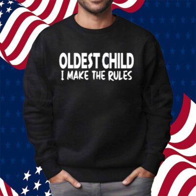 Telvin Griffin Oldest Child I Make The Rules T-Shirt