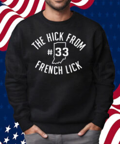 The Hick From French Lick #33 Shirt