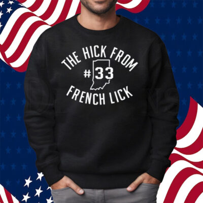 The Hick From French Lick #33 Shirt