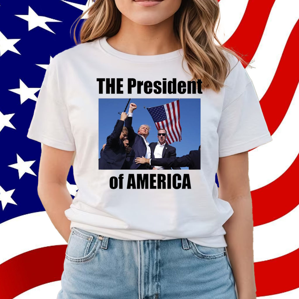 Trump Shooting The President Of America Shirt