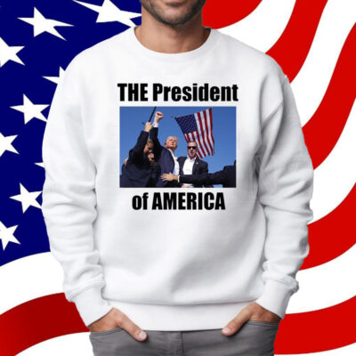 Trump Shooting The President Of America Shirt