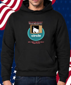 Want To Shop And Save Throw That Ass In A Circle T-Shirt