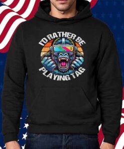 I'd Rather Be Playing Tag Gorilla Monke Tag Gorilla VR Gamer Shirt