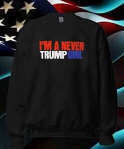 I'm a Never Trump Guy Girl 2024 Shirt