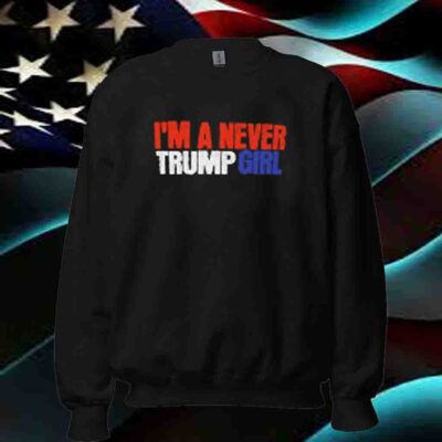 I'm a Never Trump Guy Girl 2024 Shirt