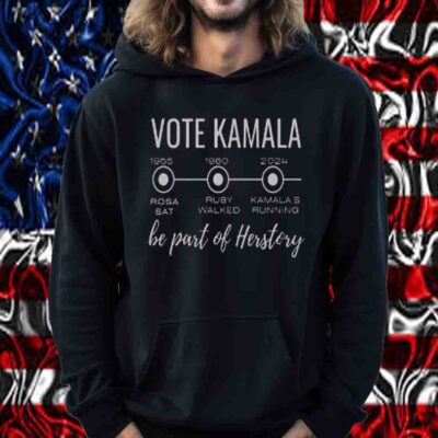 President Harris Walz 24 Shirt Vote Kamala Be Part Of HerStory Shirt
