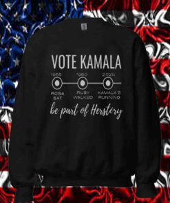 President Harris Walz 24 Shirt Vote Kamala Be Part Of HerStory Shirt