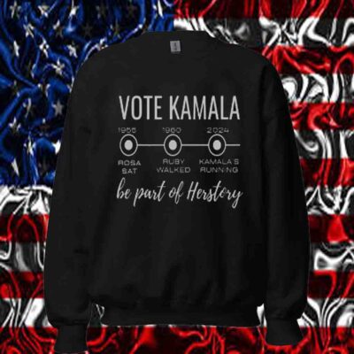 President Harris Walz 24 Shirt Vote Kamala Be Part Of HerStory Shirt