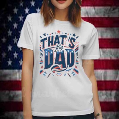 That's My Dad Gus Walz Shirt - Tim Walz Vice President T-Shirt