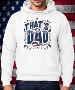 That's My Dad Gus Walz Shirt - Tim Walz Vice President T-Shirt