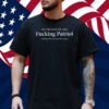 My Pronouns Are Fucking Patriot Pronouns T-Shirt