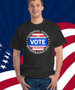 National Voter Registration Day I Will Vote Shirt