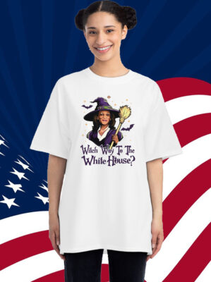 Witch Way To The White House Witch Way To The White House Shirt