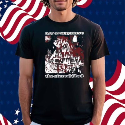 Contrabandgoods Day Of Suffering The Eternal Jihad T-Shirt