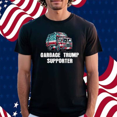 Garbage Trump Supporter T-Shirt