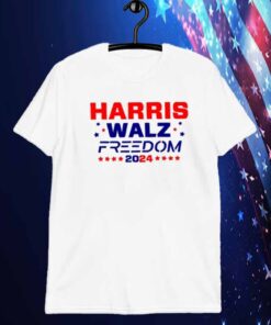 Harris Walz Freedom 2024 Shirt