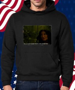 Hey You Want Straight Answers Ask A Straight Lady T-Shirt