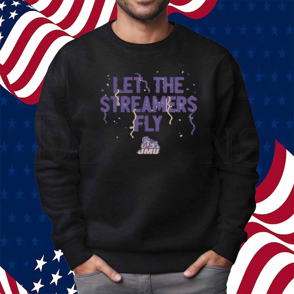 JMU FOOTBALL LET THE STREAMERS FLY T-SHIRT