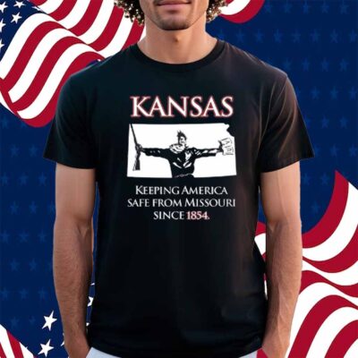 Kansas Keeping America Safe From Missouri Since 1854 T-Shirt