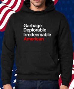 Limited Blaze Tv Garbage Deplorable Irredeemable American T-Shirt
