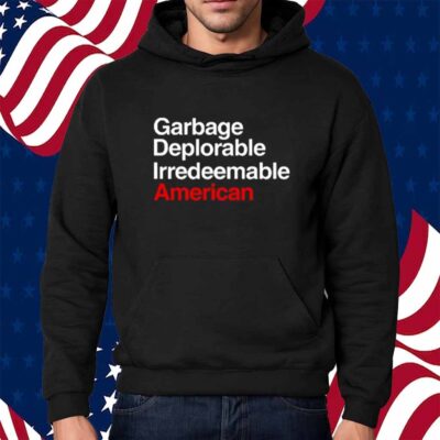Limited Blaze Tv Garbage Deplorable Irredeemable American T-Shirt