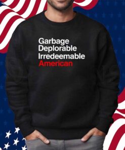 Limited Blaze Tv Garbage Deplorable Irredeemable American T-Shirt