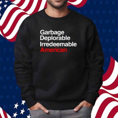 Limited Blaze Tv Garbage Deplorable Irredeemable American T-Shirt