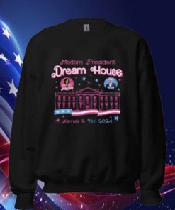 Madam President Dream House Kamala Harris & Tim Walz 2024 Shirt