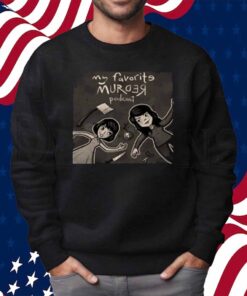 Michael Ramstead My Favorite Murder Podcast T-Shirt