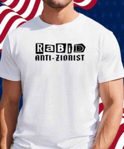 Nordacious Store Rabid Anti-Zionist T-Shirt