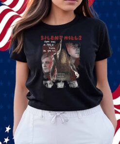 Silent Hill 2 Remake There Was A Hole Here It's Gone Now T-Shirt