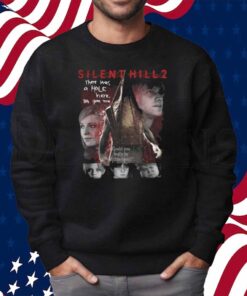 Silent Hill 2 Remake There Was A Hole Here It's Gone Now T-Shirt