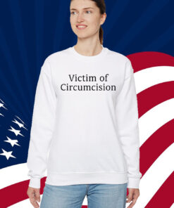Victim Of Circumcision Shirt